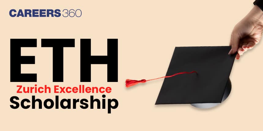 ETH Zurich Scholarship 2024: Requirements and Deadlines