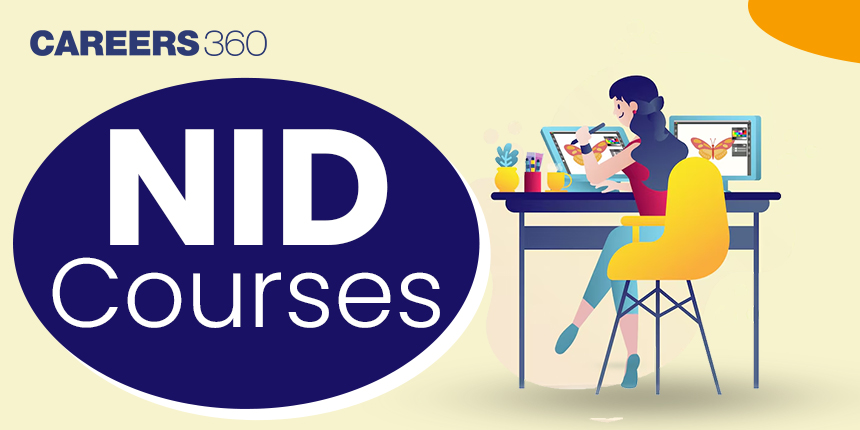 NID Courses for UG (B.Des), PG(M.Des), P.hD