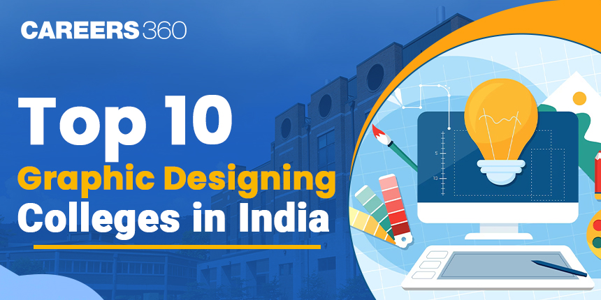 Top 10 Graphic Designing Colleges in India