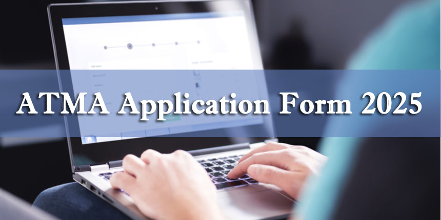 ATMA Application Form 2025 & Registration (February Session) - Fees, How to Apply