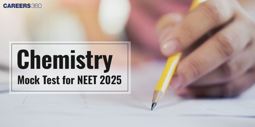 NEET Chemistry Mock Test 2025: Download Chemistry Practice Test PDF