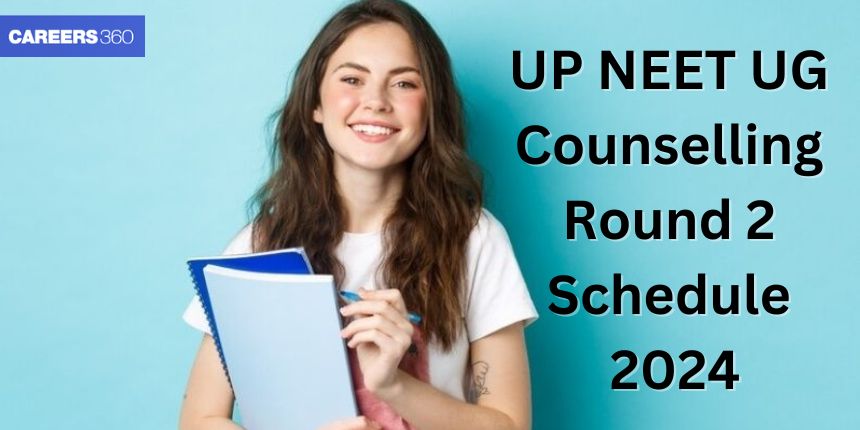 UP NEET UG Counselling 2024: यूपी नीट यूजी काउंसलिंग राउंड 2 शेड्यूल संशोधित, upneet.gov.in पर करें पंजीकरण