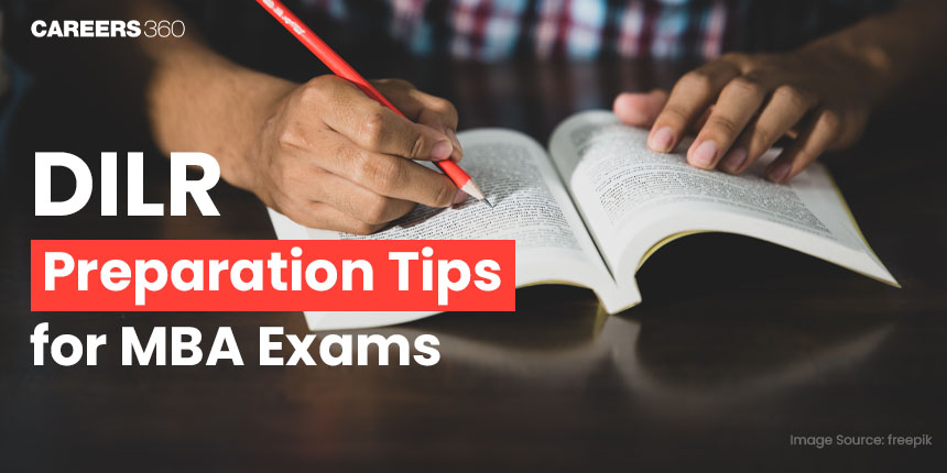 DILR Preparation Tips for MBA Exams 2025 - How to Prepare for DILR in MBA Exams