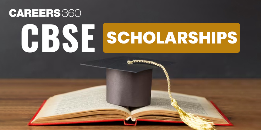 CBSE Scholarship 2024-25: Single Girl Child, CSSS and BMS