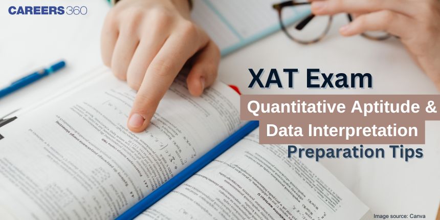 XAT Exam 2025: Master Quantitative Aptitude & Data Interpretation with Expert Preparation Tips