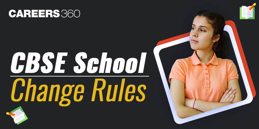 CBSE School Change Rules 2025: Procedure of Changing Schools