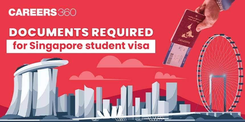 Documents Required for Singapore Student Visa for International Students in 2024-25