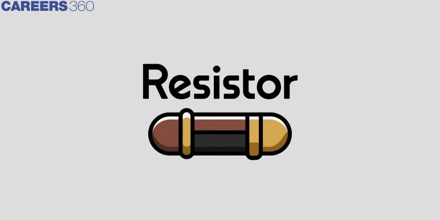 Resistor - Symbol, Types, Unit, Color Code, FAQs