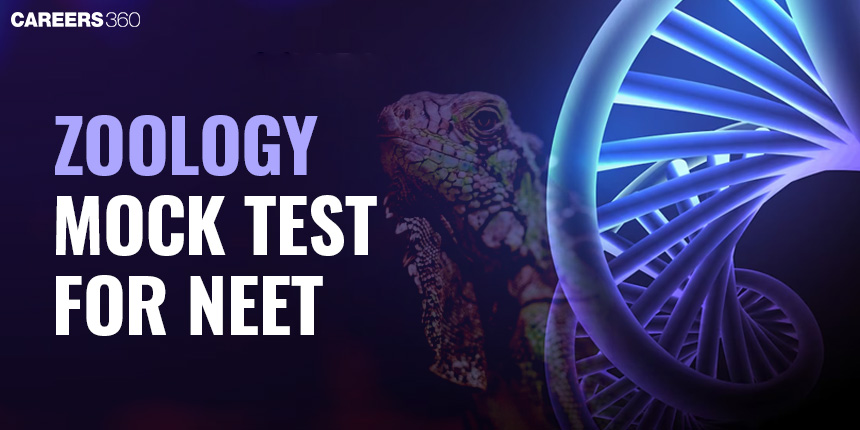 NEET Zoology Mock Test 2025: Zoology Practice Set & Preparation Tips