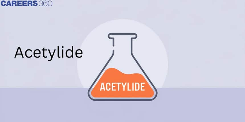 Acetylide: Structure, Bonding, Reactions, Preparation of Acetylides