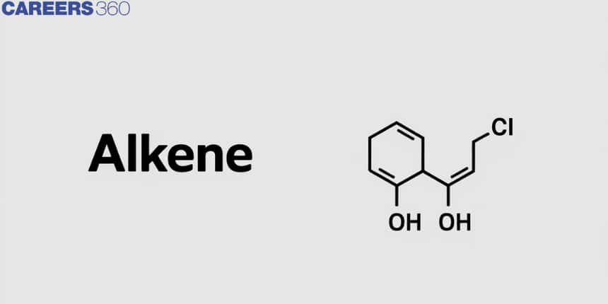 Alkene - Formula, Definition, Classification, Properties & Uses of Alkene with Examples & Videos