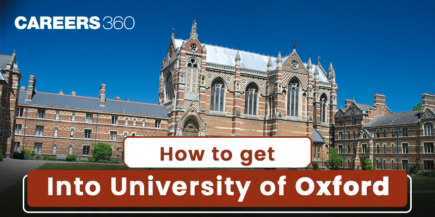 How to Get Into Oxford University from India: All you Need to Know