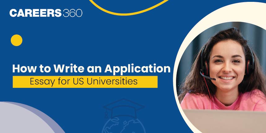 How to Write an Application Essay for US Universities