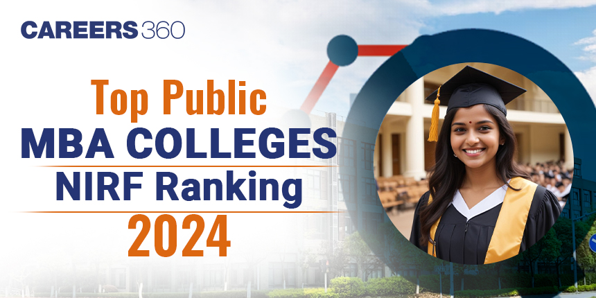 Top Public MBA Colleges as per NIRF Ranking 2024 - Rankings, Salary, Admission