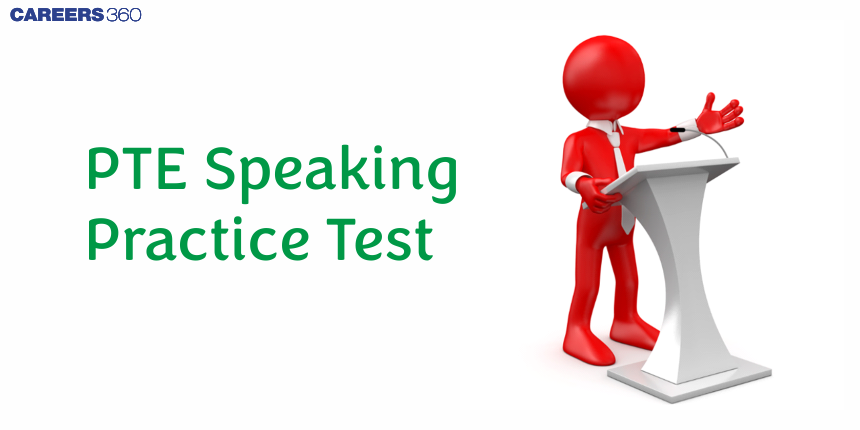 PTE Speaking Practice Test: Format, Question Types, Tips and Benefits