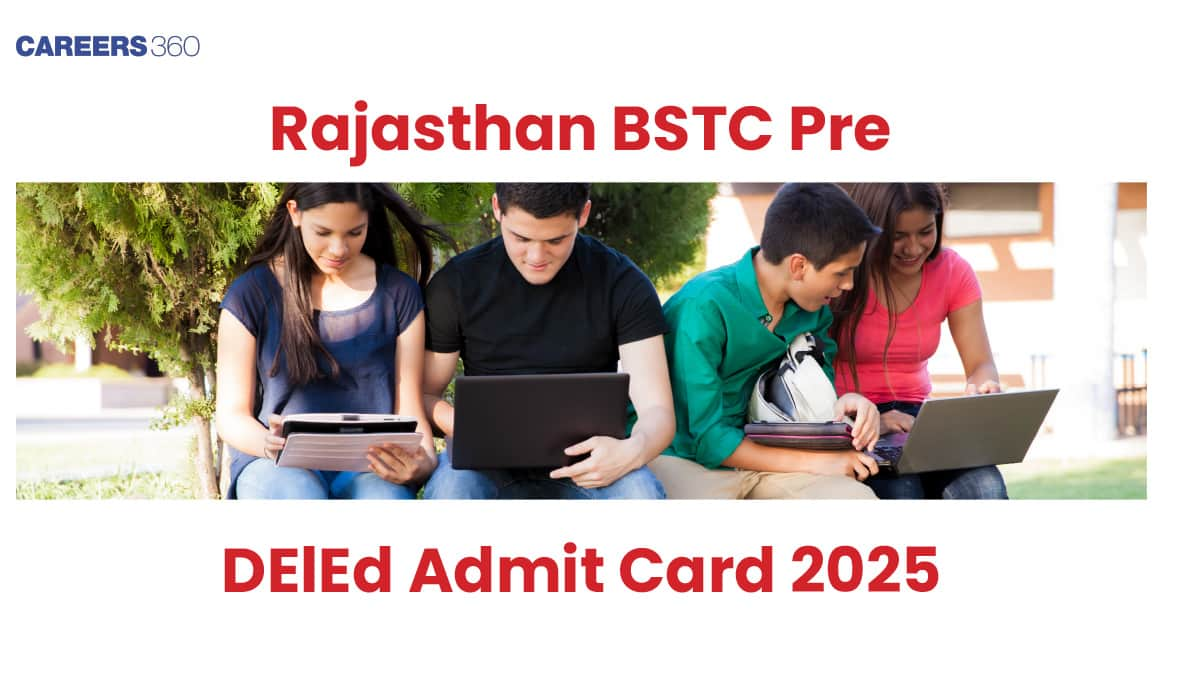 Rajasthan BSTC Pre DElEd Admit Card 2025: Link, Date, How to Download