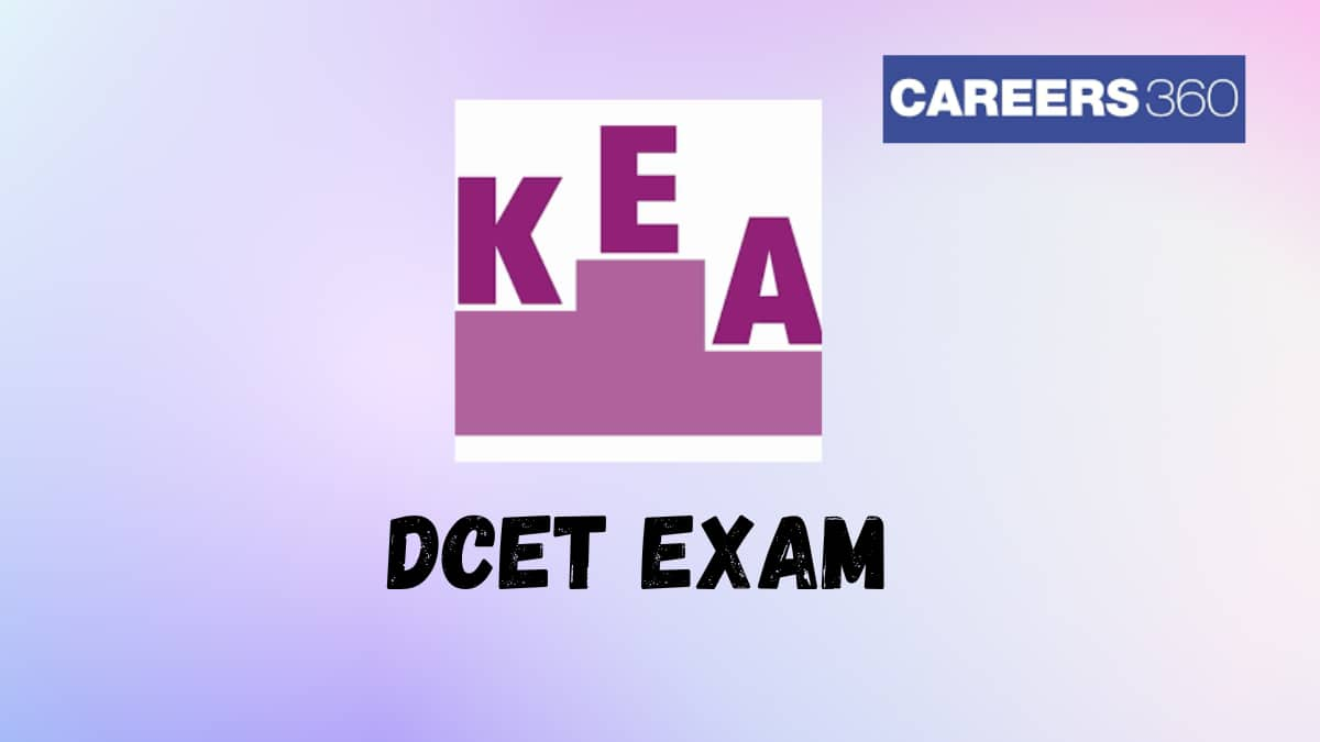 DCET 2025 - Exam Date (Out), Application Form, Pattern, Syllabus, Eligibility, Cutoff, Admission Process