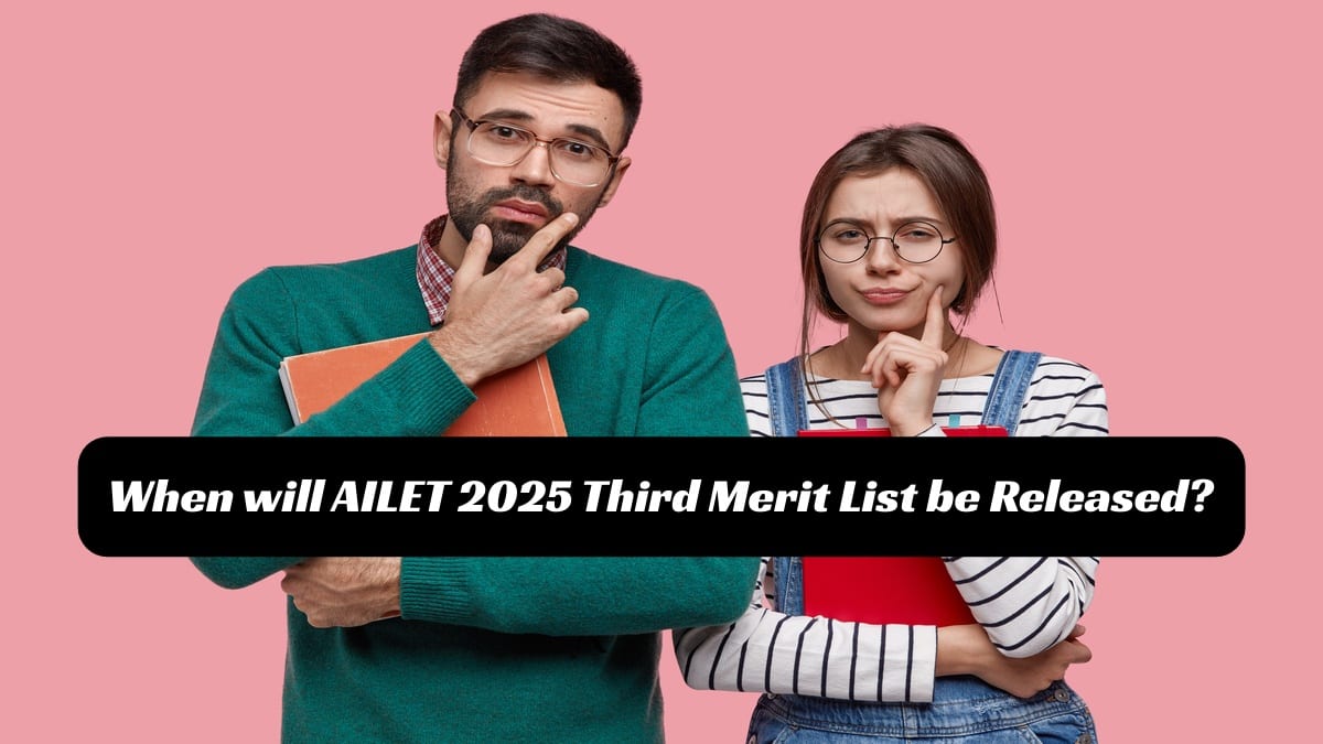 When Will NLU Delhi Release the AILET 2025 Third Merit List?