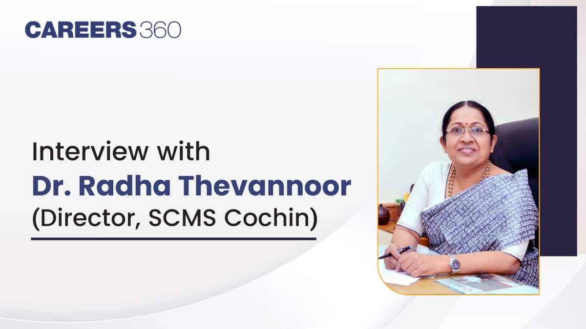 An Interview with Dr. Radha Thevannoor (Director, SCMS Cochin)