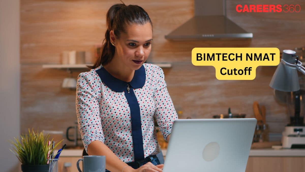 BIMTECH NMAT Cut-off 2024: Admission Criteria, Courses, Fees & Placements