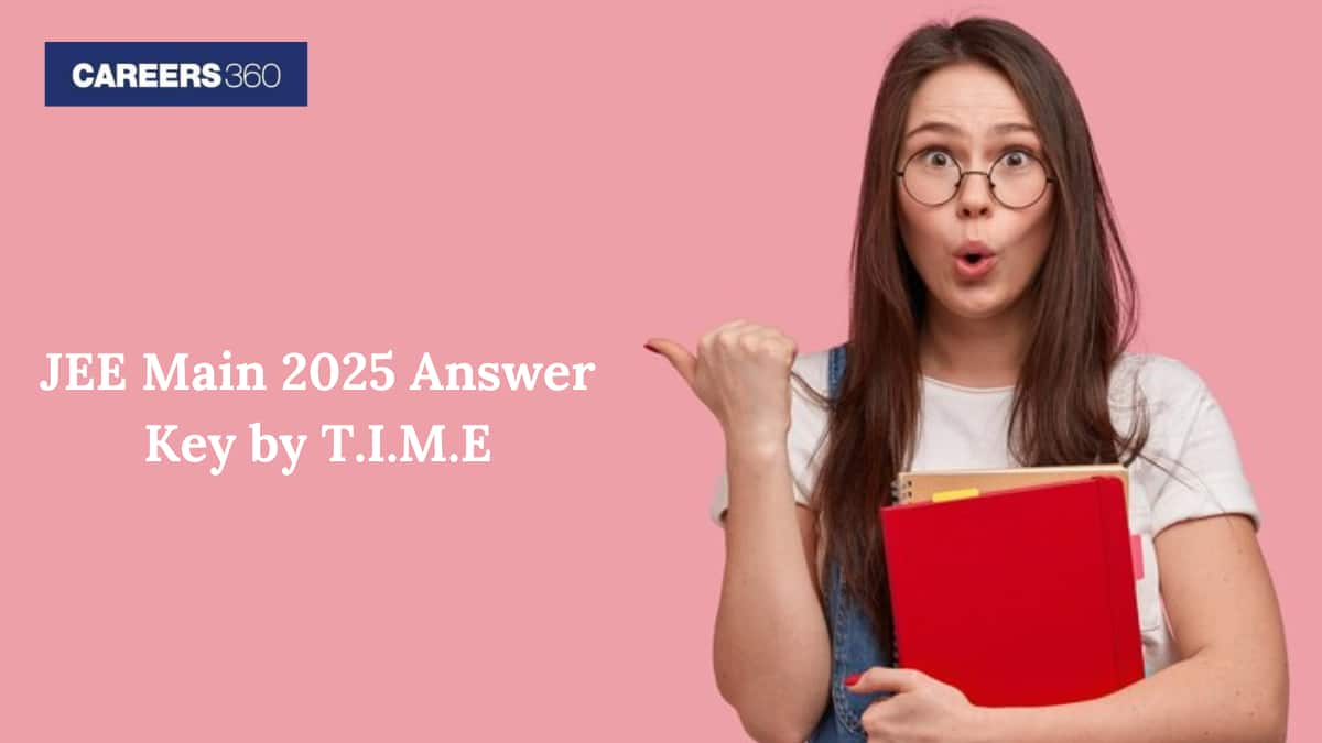 JEE Main 2025 Answer Key by T.I.M.E - Check here