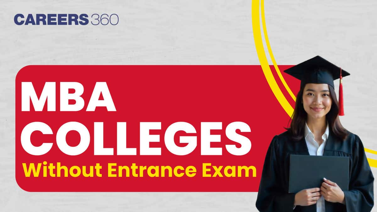 MBA Colleges Without Entrance Exam in India: Direct Admission 2025