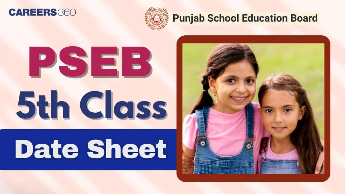 PSEB 5th Class Date Sheet 2025 - Punjab Board Class 5 Exam Dates Soon