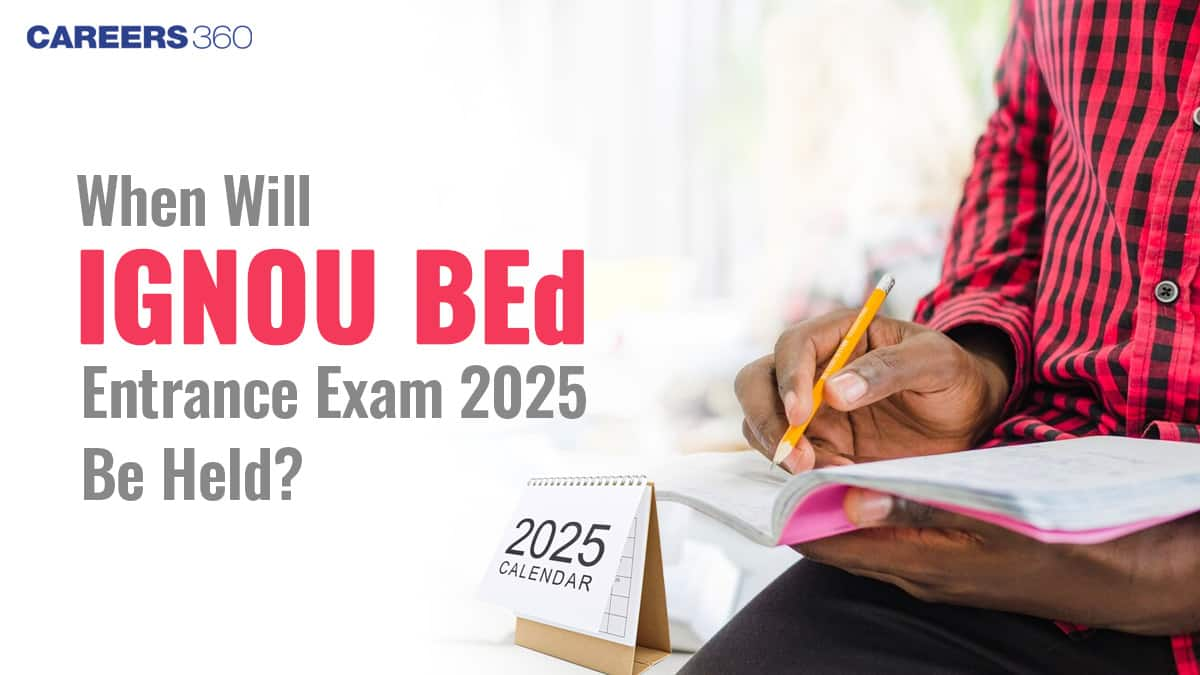 When will the IGNOU BEd Entrance Exam 2025 be held?