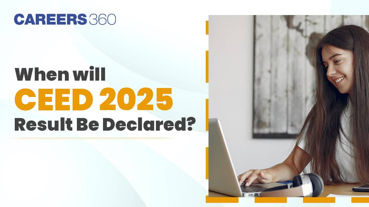 When will CEED 2025 Result be Declared?