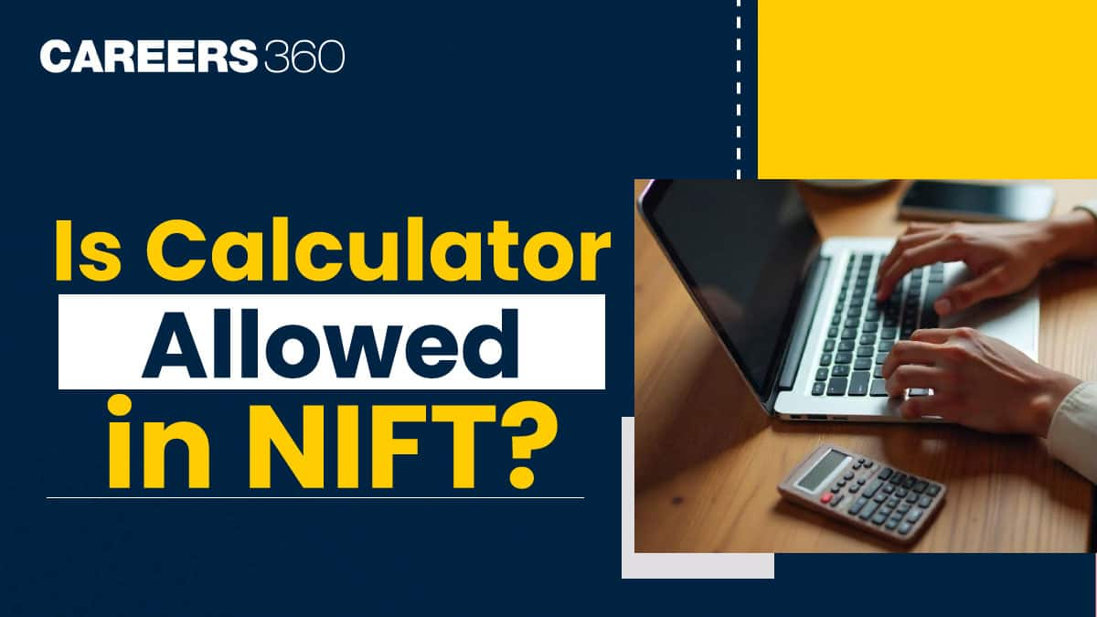 Is Calculator Allowed in NIFT 2025?