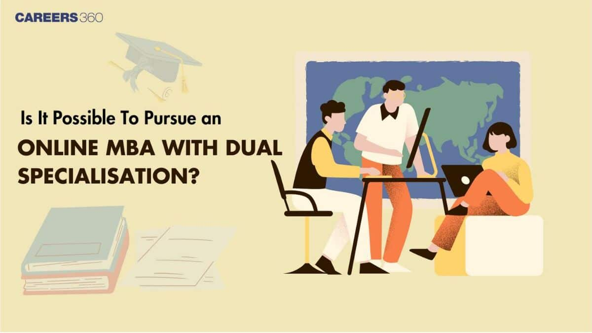 Is It Possible To Pursue an Online MBA With Dual Specialisation?