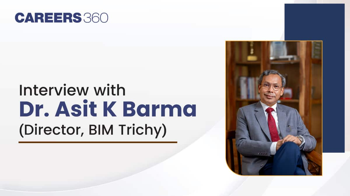 An Interview with Dr. Asit K Barma (Director, BIM Trichy)