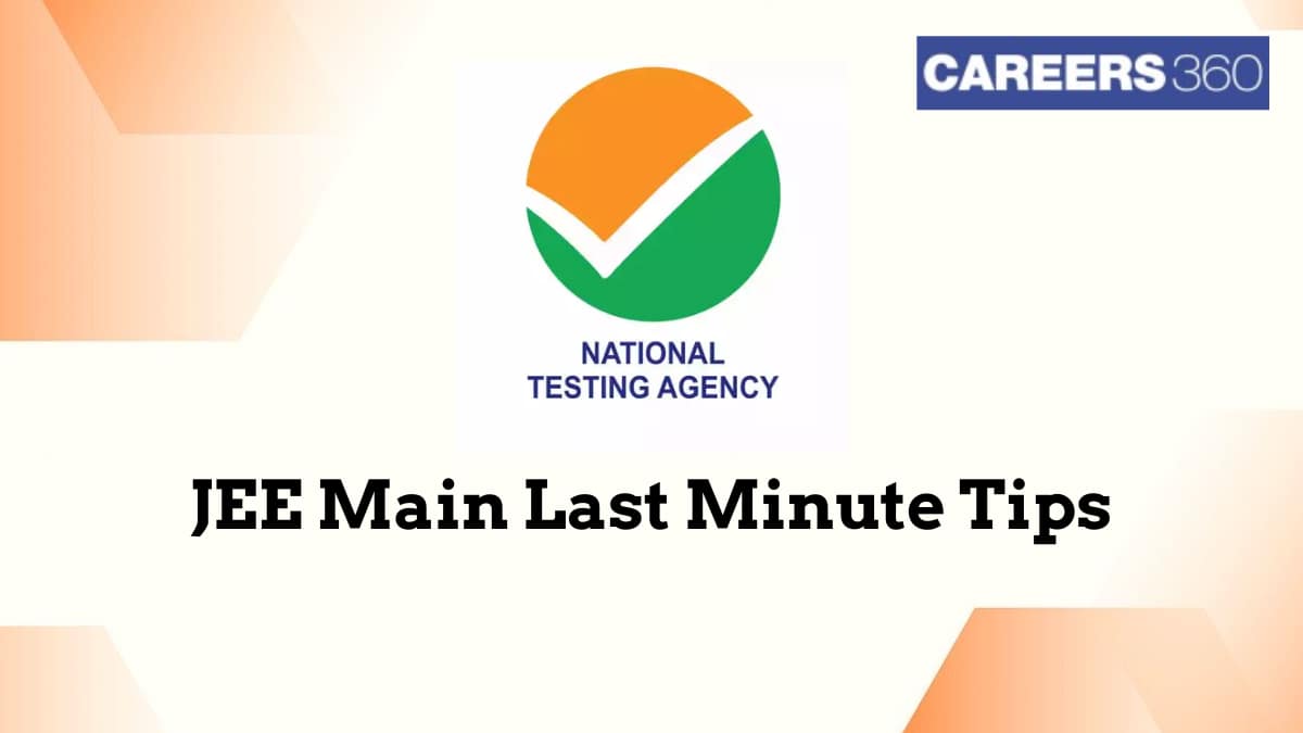 Last Minute Preparation Tips for JEE Main 2025 - Effective 10 Points for Last Minute Revision