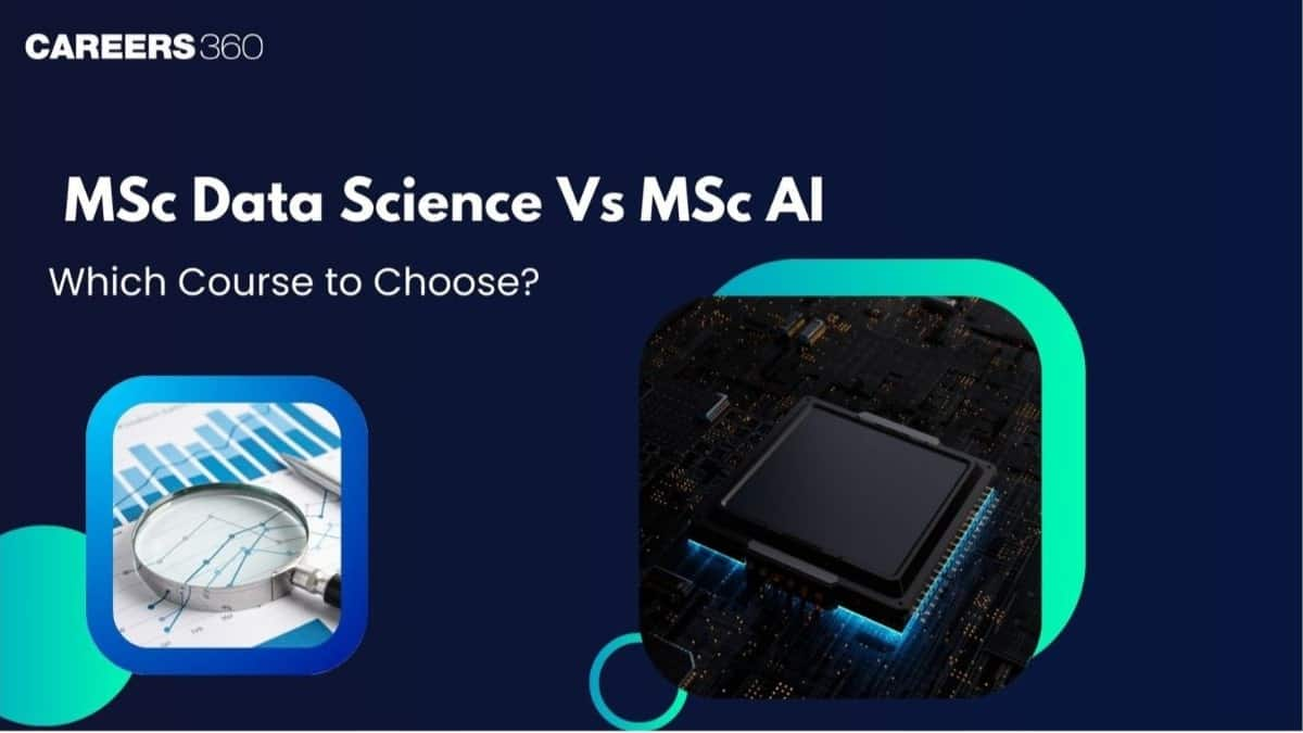 M.Sc. Data Science vs M.Sc. Artificial Intelligence: Understand the Key Differences