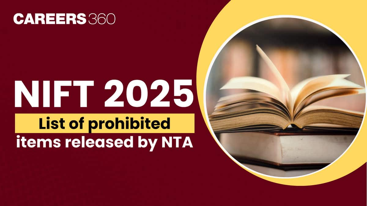 NIFT 2025 List of Prohibited Items Released by NTA