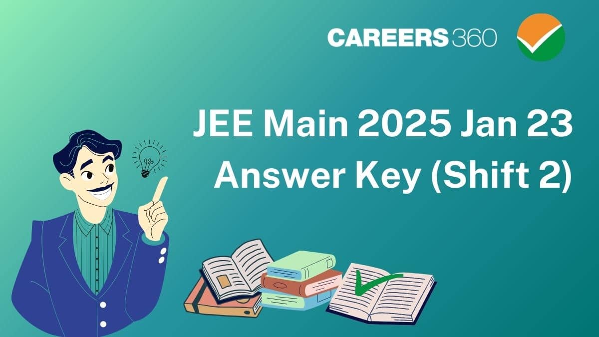 JEE Main 2025 Jan 23 Shift 2 Answer Key PDF Soon - Download Here