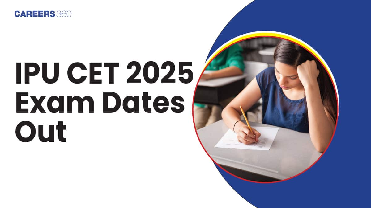 IPU CET 2025 To Be Conducted From April 26 to May 18; Know Registration date