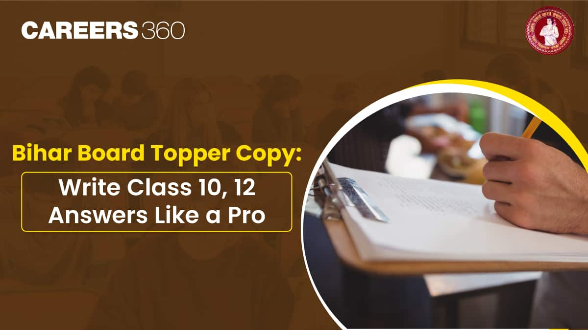 Bihar Board Topper Copy: Proven Answer Writing Strategies for 10th and 12th Board Exams 2025