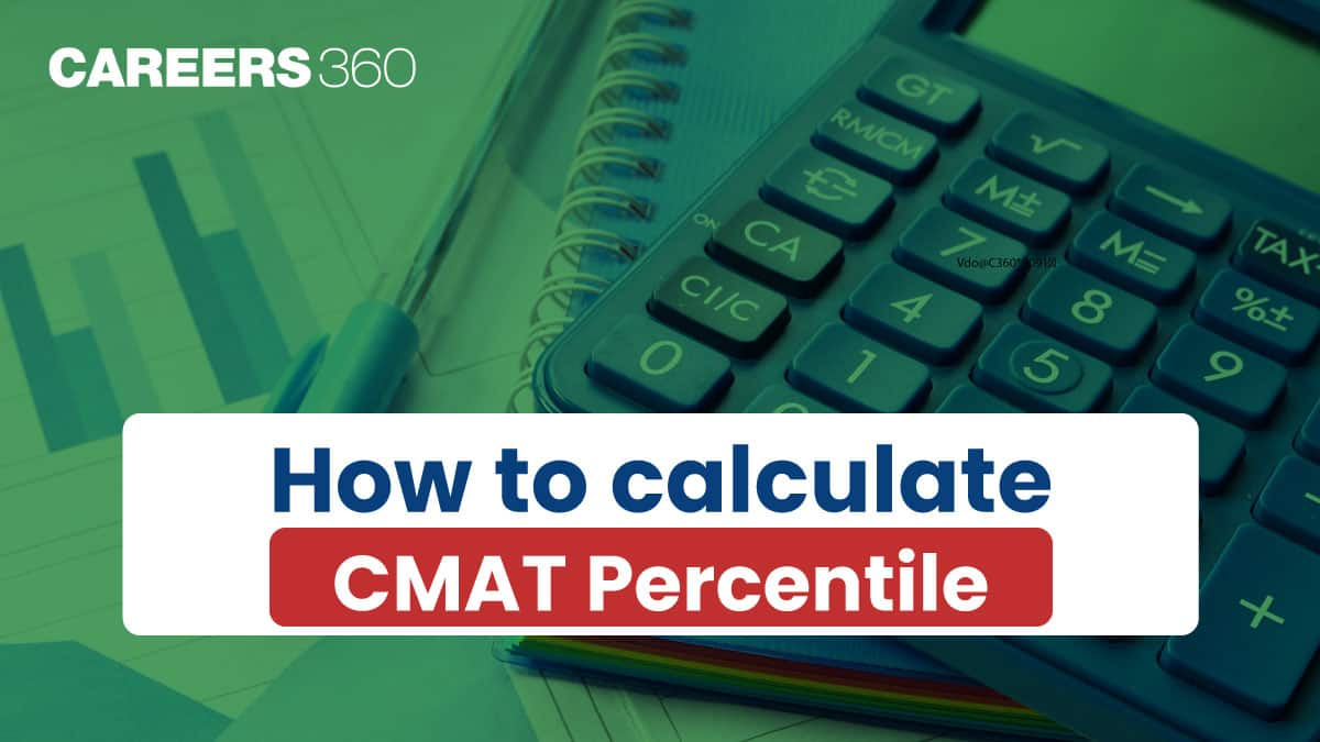 How to Calculate CMAT Percentile 2025: Check Formula, How to Calculate Percentile from Score?