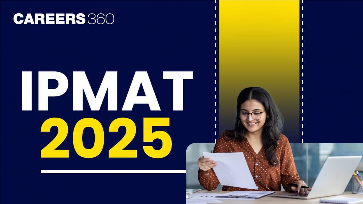 IPMAT 2025: Registration Started, Exam Date, Syllabus, Pattern, Preparation, Best Books