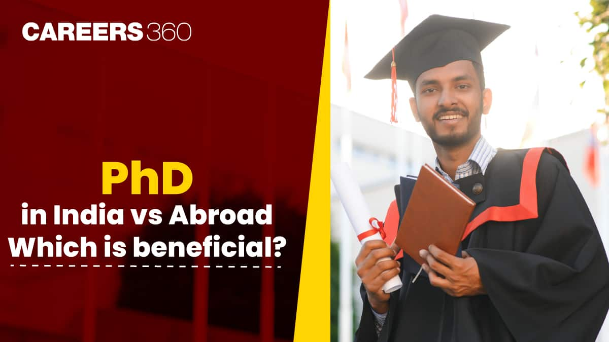 PhD in India vs Abroad: Which is Better?