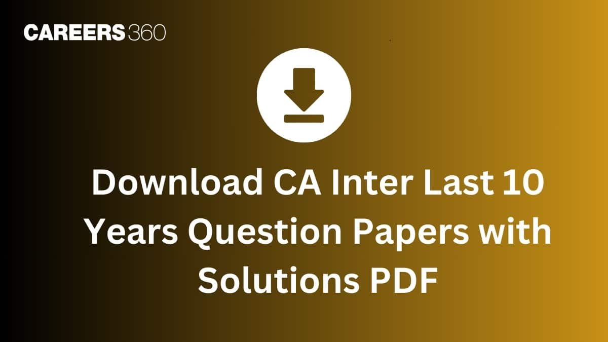 CA Inter Last 10 Years Question Papers with Solutions PDF