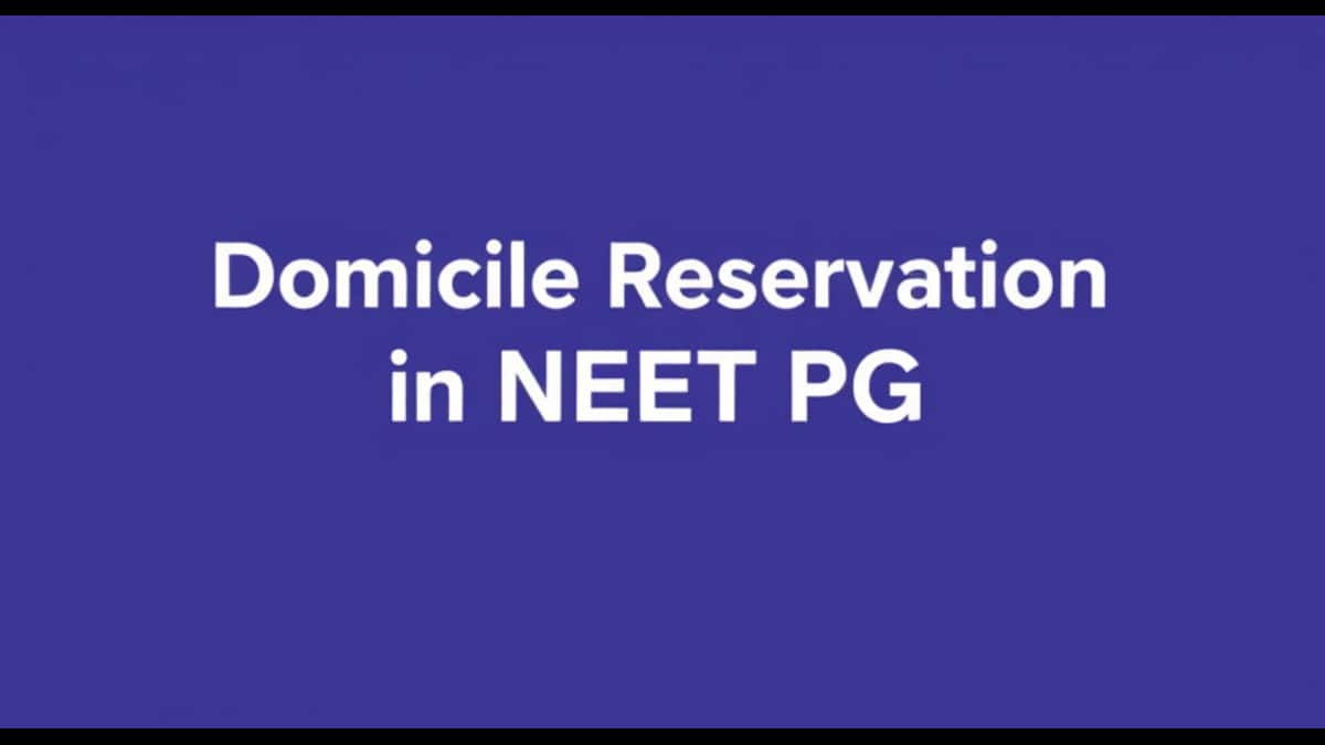 Domicile Reservation in NEET PG - A Complete Guide