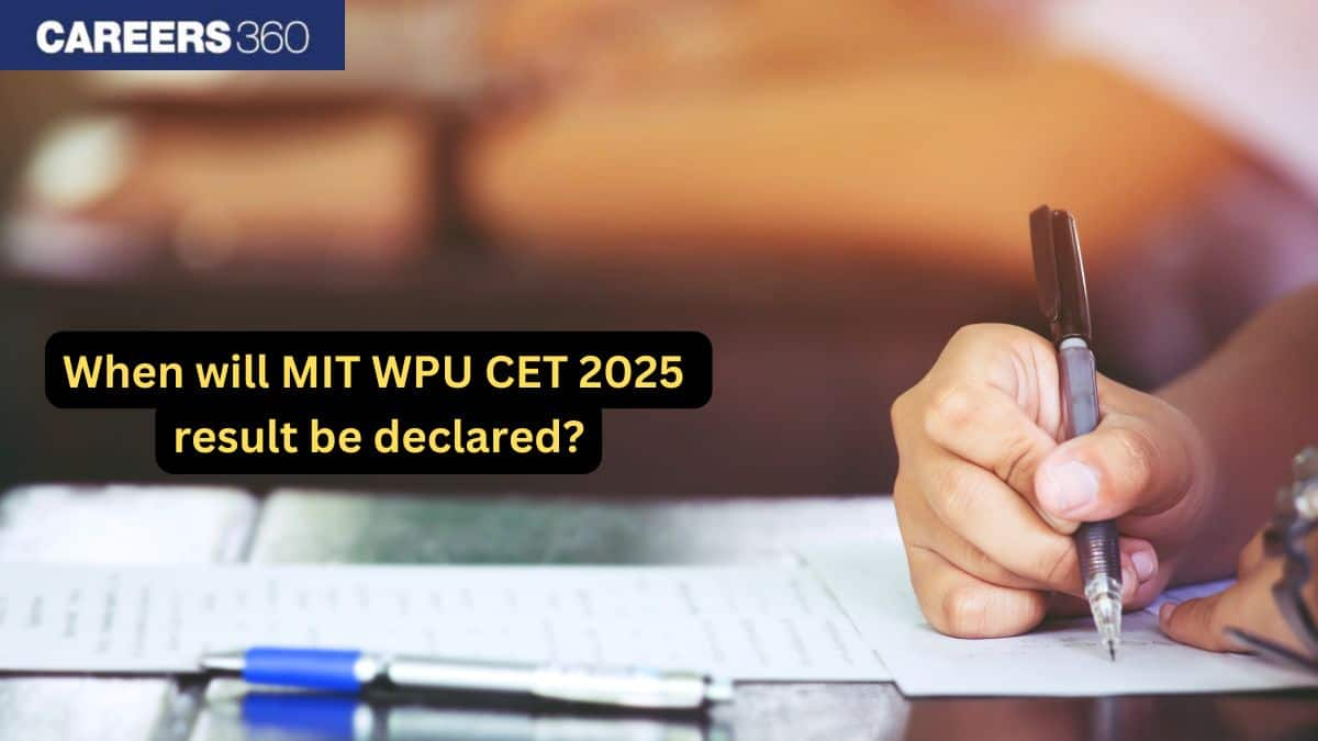 When will MIT WPU CET 2025 Result be declared for BDesign Courses?