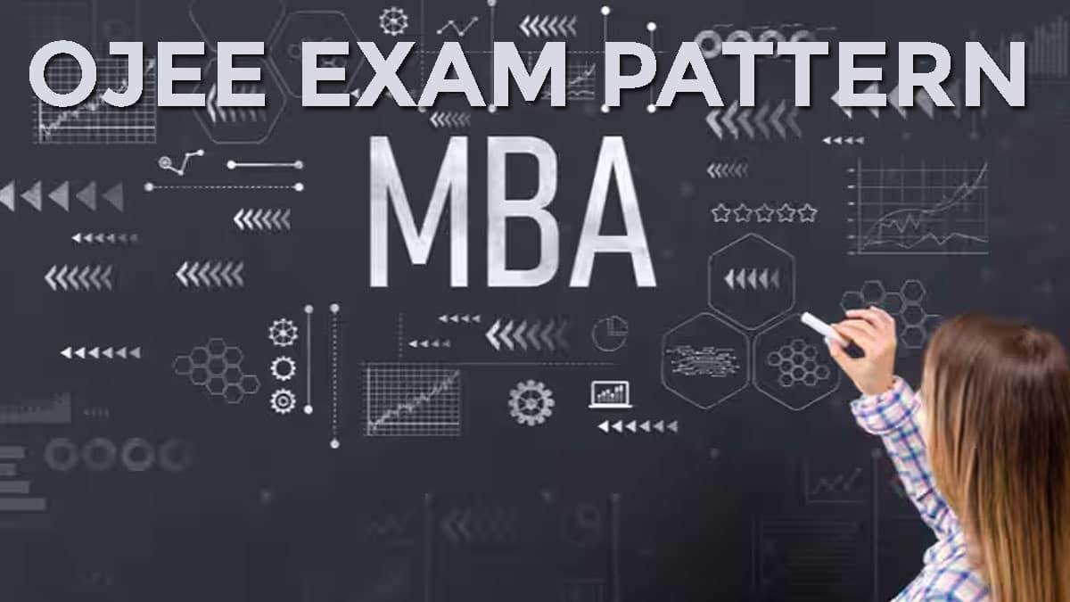 OJEE MBA Exam Pattern 2025: Marking Scheme, Exam Mode, Duration