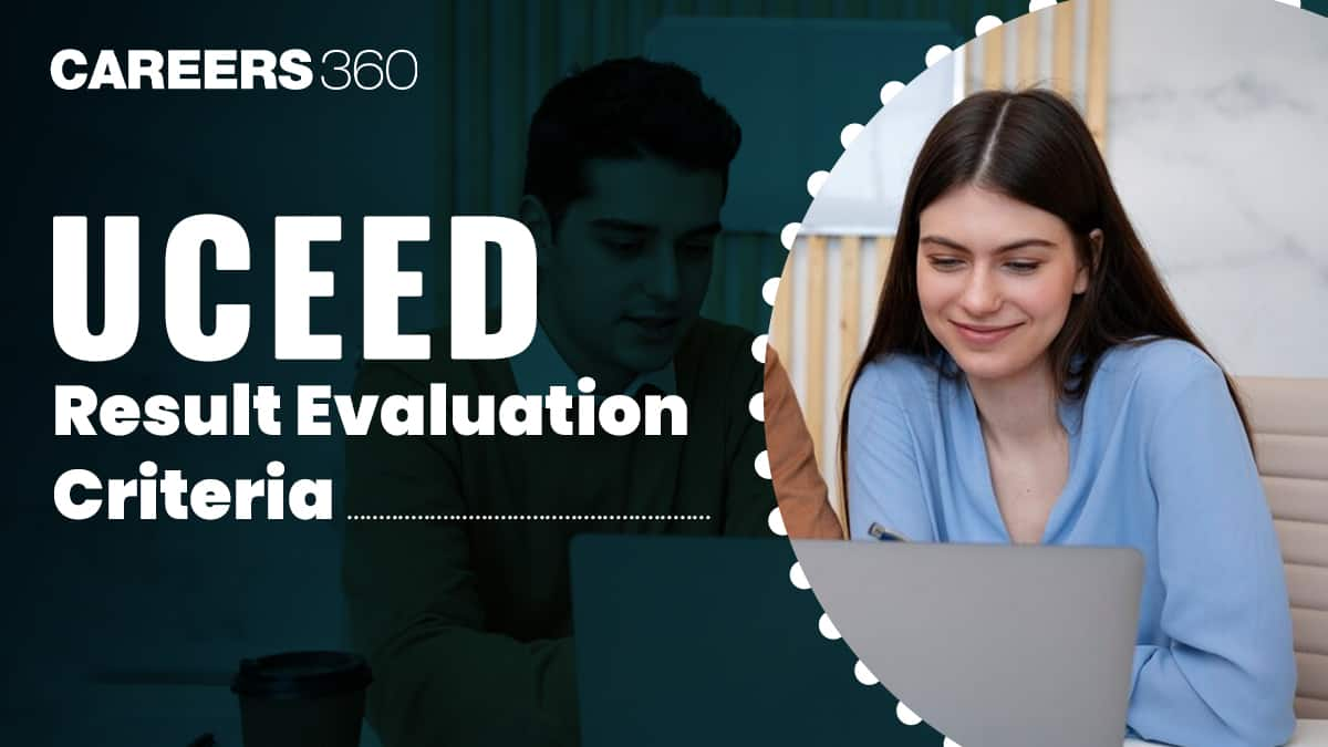 UCEED 2025 Result Evaluation Criteria for Part A & B - Check Here