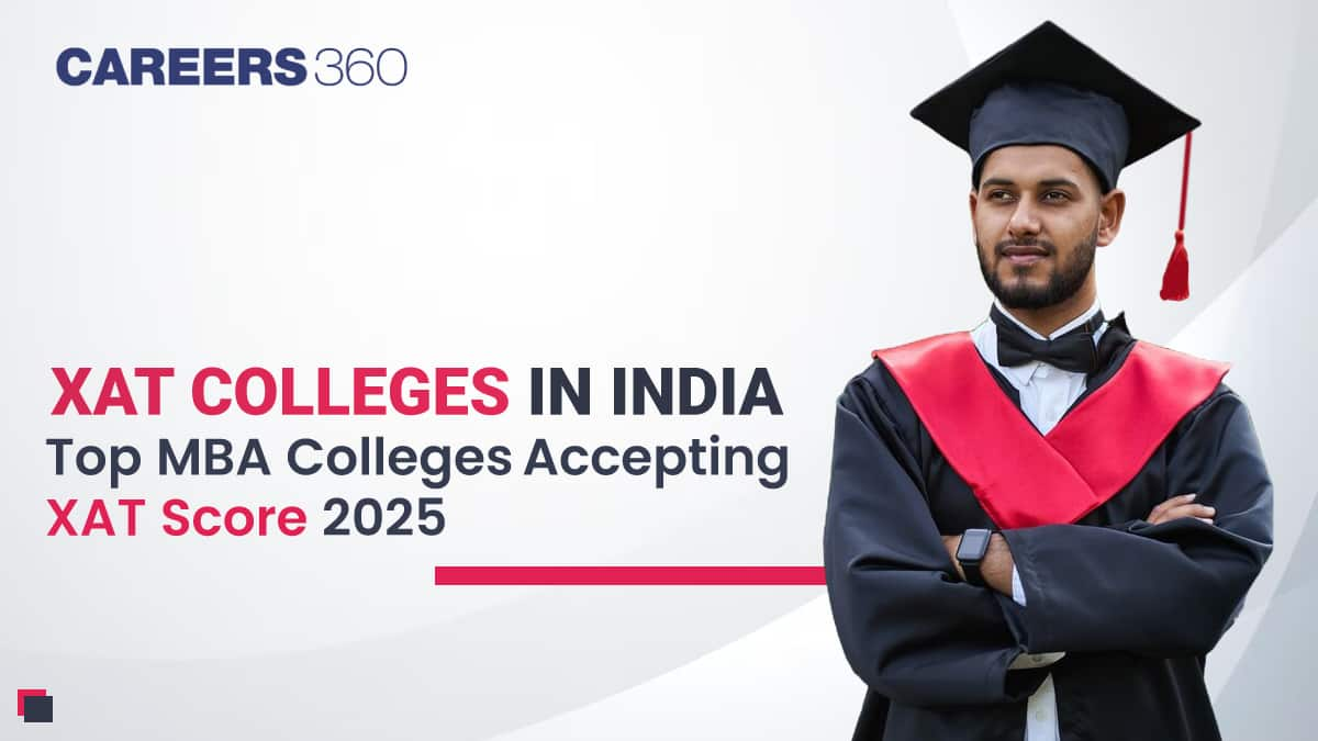 XAT Colleges in India: Top MBA Colleges Accepting XAT Score 2025