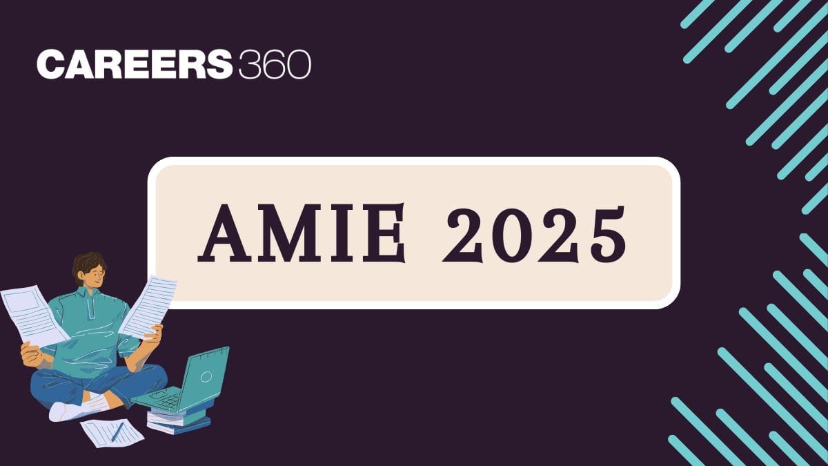 AMIE 2025 - Application Form (Out), Exam Date, Syllabus, Pattern, Sample Papers