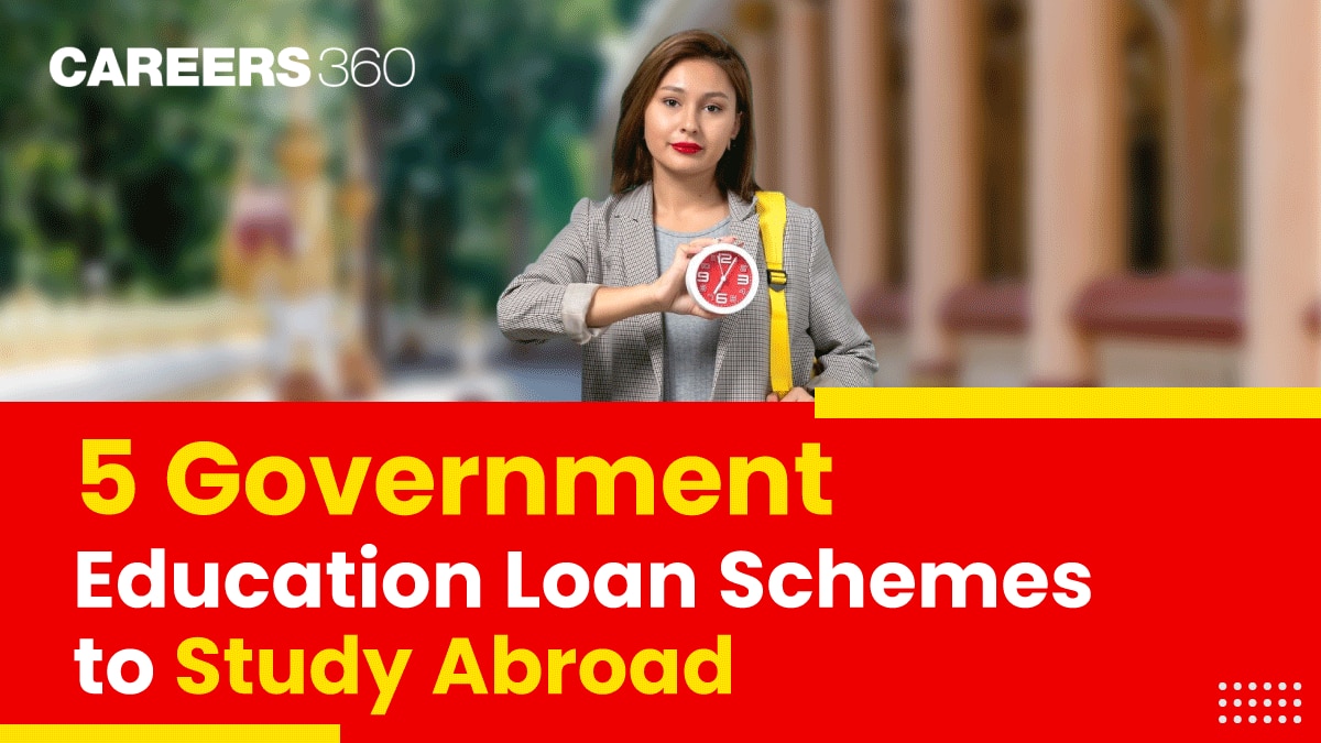 5 Government Education Loan Schemes to Study Abroad