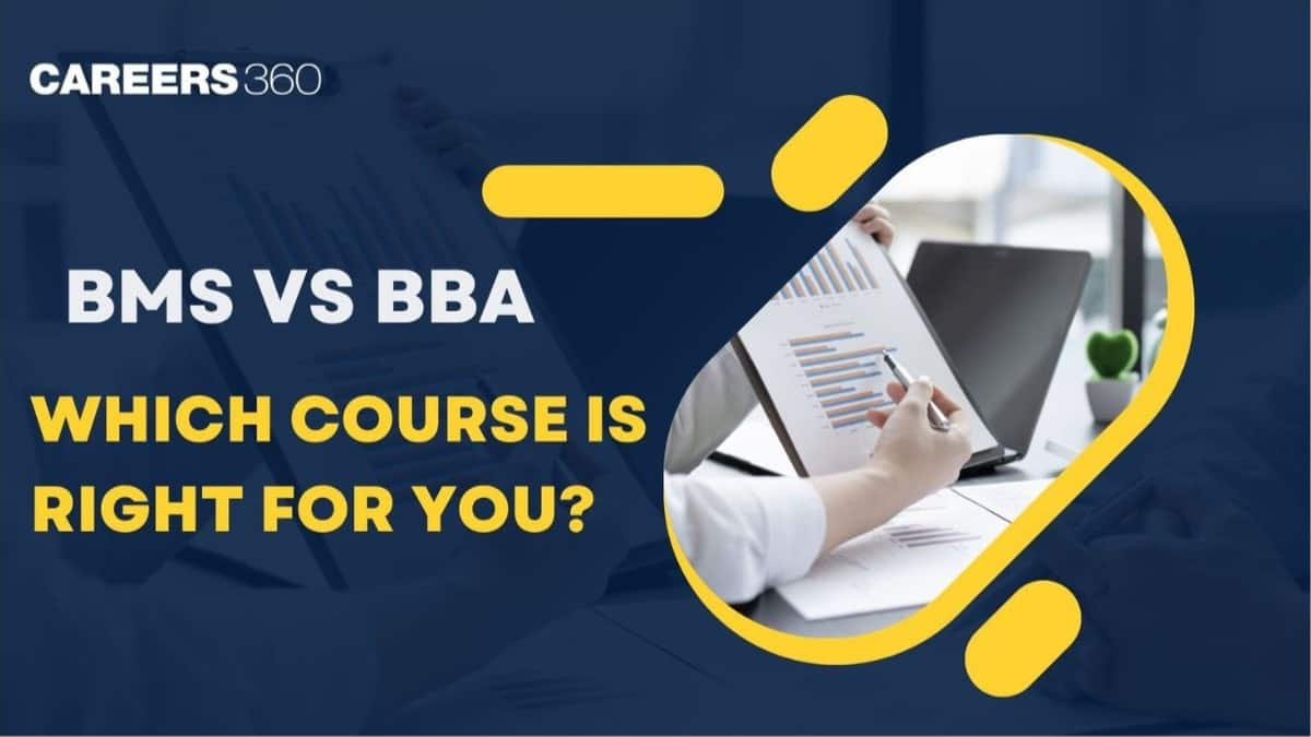 BMS vs BBA: Which Course is Right for You?